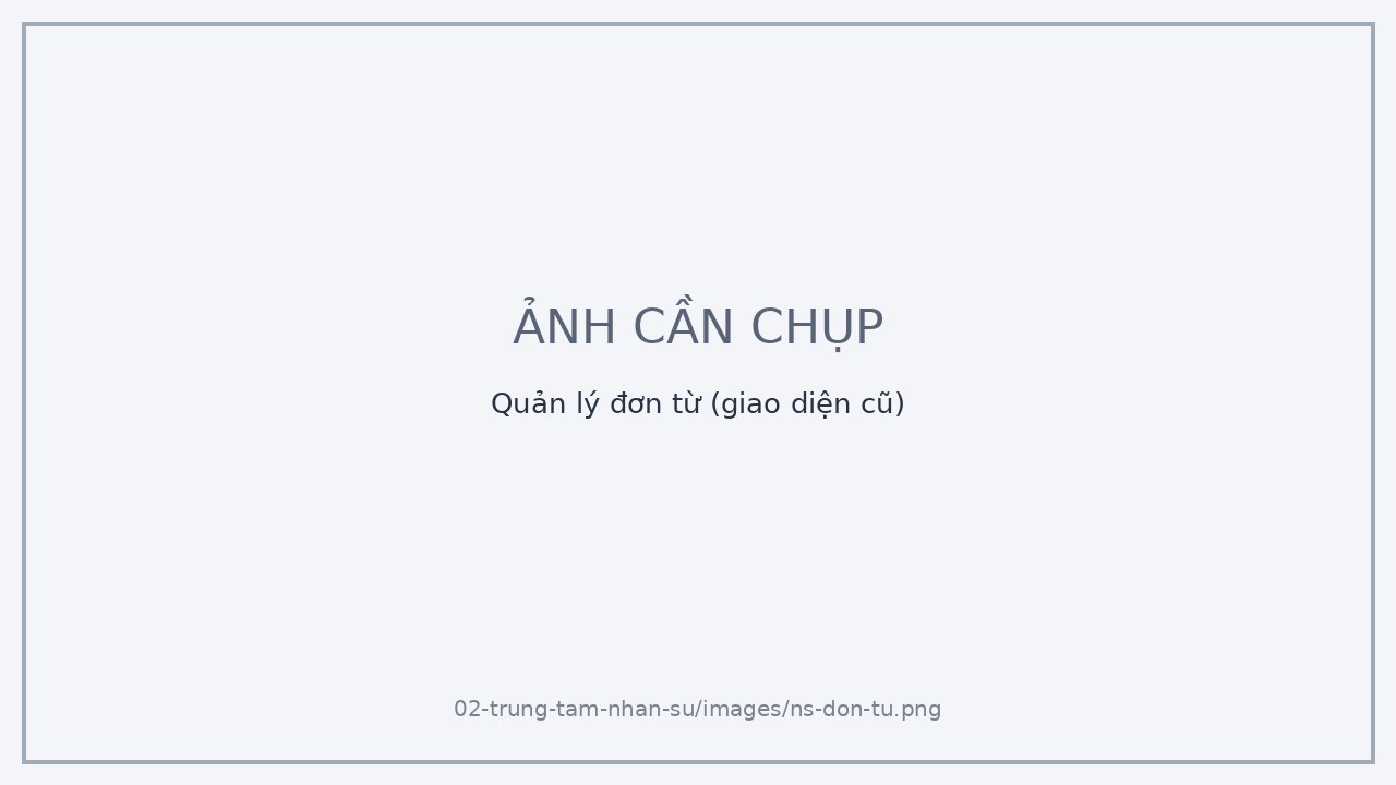 Quản lý đơn từ (giao diện cũ)